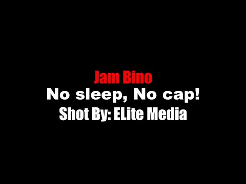 Jam Bino "no sleep no cap" shot by elite media