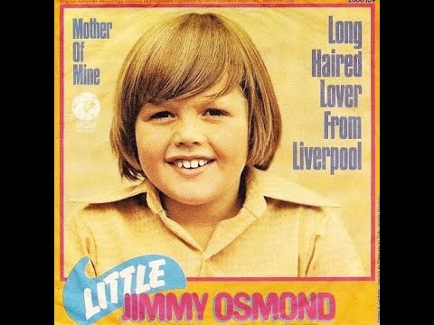 "Long-Haired Lover from Liverpool" - Jimmy Osmond