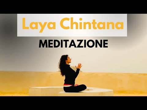 Meditazione  Laya Chintana