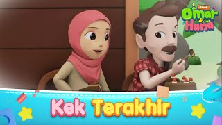 Download lagu Kek Terakhir | Omar & Hana Kisah Kanak-Kanak Islam mp3