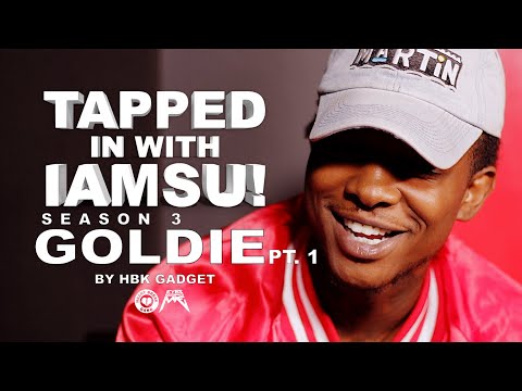 Tapped in With IAMSU! - Goldie Pt.1