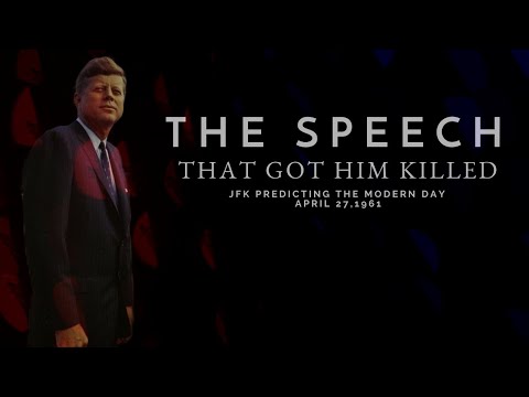 JFK Speech to The Press April 27, 1961 - Most Important Speech in History