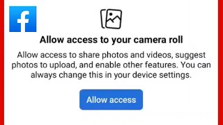 Facebook Fix Allow Access To Your Camera Roll Allow Access To Share Photos And Videos Problem Solve