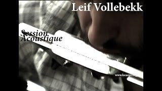 #822 Leif Vollebekk - Session Acoustique