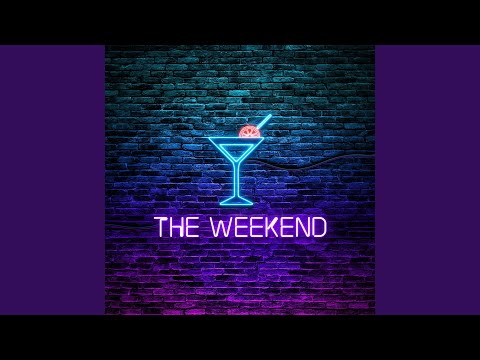 The Weekend