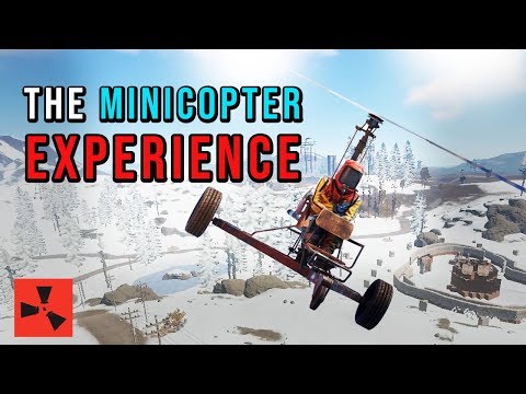 THE RUST MINICOPTER EXPERIENCE