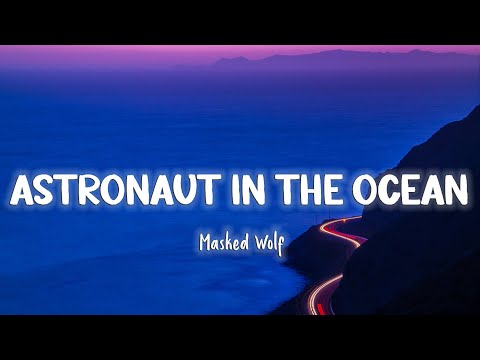 Astronaut In The Ocean - Masked Wolf [Lyrics/Vietsub] ~ TikTok Hits ~