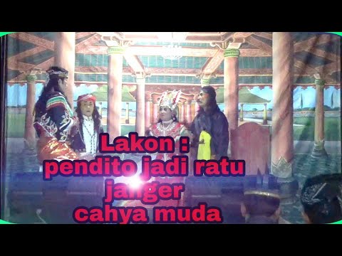 Full Akhir cerita Lakon pendito jadi ratu|| janger cahya muda live in ds sumberagung, sukadamai