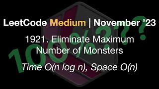 YouTube video '✅ Beats 100% | LeetCode Medium | 1921. Eliminate Maximum Number of Monsters | O(n log n), Space O(n)'