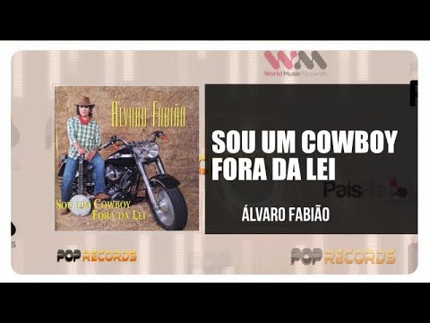 Álvaro Fabião - Sou Um Cowboy Fora Da Lei