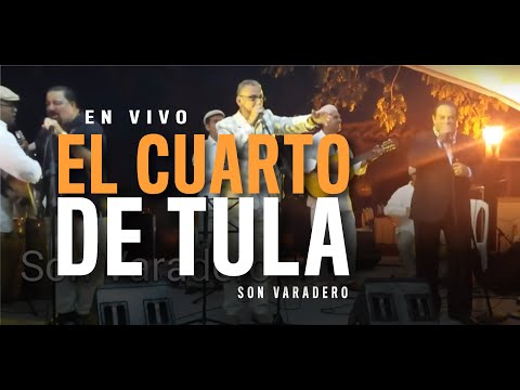 El Cuarto de Tula  - SON VARADERO  ft.  Pedro Brull,  Tony Vega y Pupy Santiago