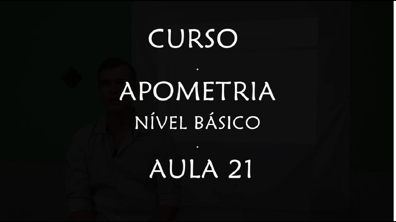 CURSO: APOMETRIA - NÍVEL BÁSICO - 21ª AULA