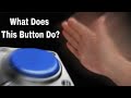 Hm What Does This Button Do