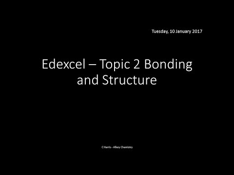 EDEXCEL Topic 2 Bonding and Structure REVISION