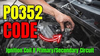 OBD Code p0352 Guide to Repair