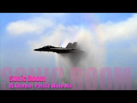 Dj Kharma - Sonic Boom (Pacific Wave Mix)