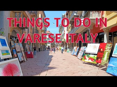 Things To Do In Varese Italy, Where To Go And What to Eat