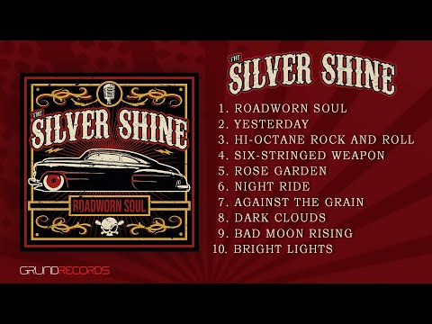 The Silver Shine - Roadworn Soul (full album) - 2023.