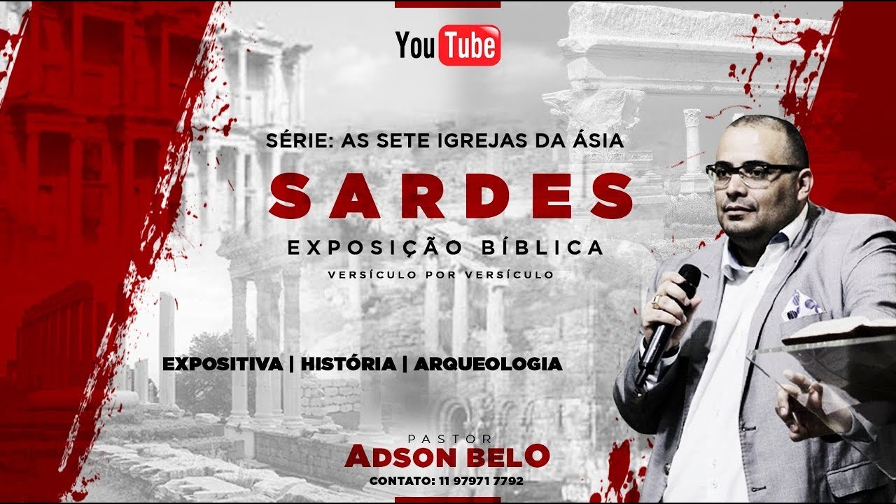 As Sete Igrejas da Asia Igreja de Sardes | Pr Adson Belo