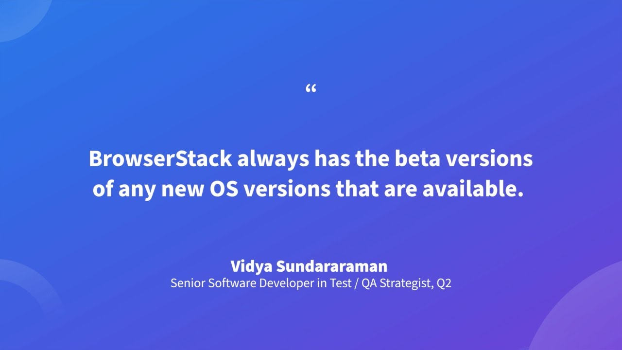 Q2 improves trust in test automation with BrowserStack