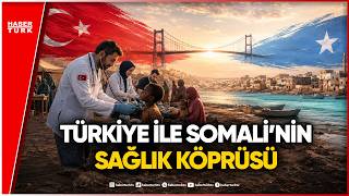 Somali’de Türk Mucizesi: Çocuklar Hayata Tutunuyor