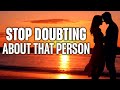 God Is Saying Stop Doubting About That Person You Are Chosen For Each Other
