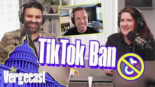 Are we really about to ban TikTok? | The Vergecast