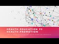 Health Education Vs Health Promotion