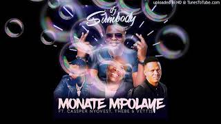 dj Sumbody -monate mpole (ft Cassper Nyovest,Thebe & Vetles)