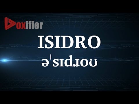 English Pronunciation of Isidro - Voxifier.com