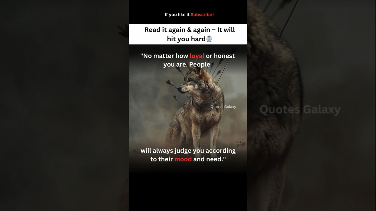 No matter how loyal or honest you are..! #quotes #life
