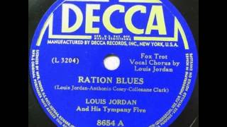 Louis Jordan &amp; His Tympani Five. Ration Blues (Decca 8654, 1943)