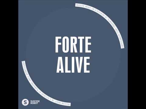 Forte - Alive [Suicide Robot]