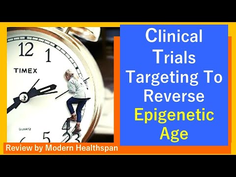 Clinical Trials Targeting To Reverse Epigenetic Age