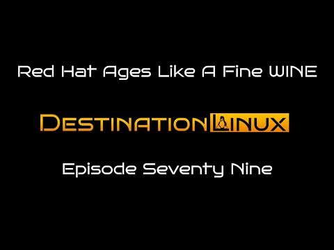 Destination Linux EP79 - Red Hat Ages Like A Fine WINE