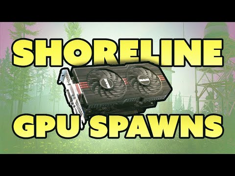 Shoreline Graphics Card Spawn Guide - Patch 12.11.7 | EFT Guides