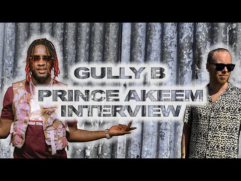 Prince Akeem: "I've got over 1000 unreleased tunes" | Gully B Interview