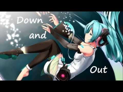 ♪Down and Out♫  |Nightcore|