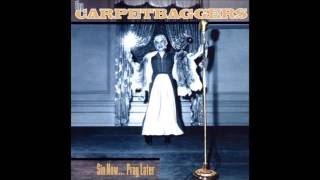 The Carpetbaggers - Absent Without Leaving