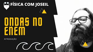 Ondas Parte 1 - Top 5 Enem