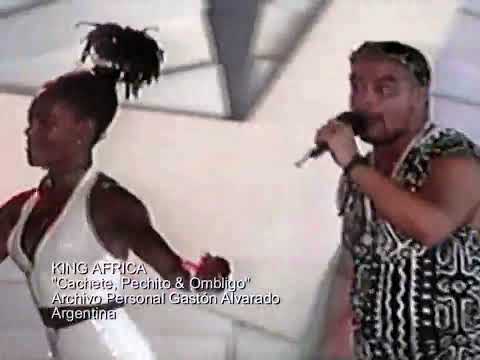 KING AFRICA  Cachete, Pechito  Ombligo