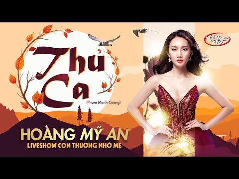 Hoàng Mỹ An & Vũ Sư Jonathan Dương - Thu Ca | Liveshow Con Thương Nhớ Mẹ