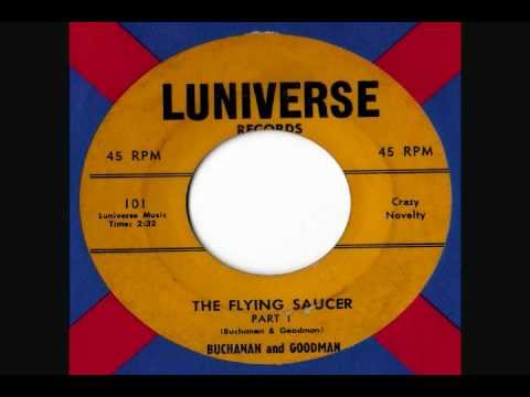 Buchanan & Goodman - The Flying Saucer Pt 1 & 2