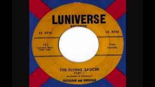 Buchanan & Goodman - The Flying Saucer Pt 1 & 2