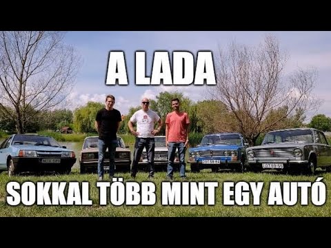 Mit jelent a magyar nép számára a Lada?