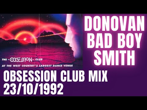 Donovan BadBoy Smith @ Obsession Club Mix 23rd Oct 1992 (The Park - Wormelow)