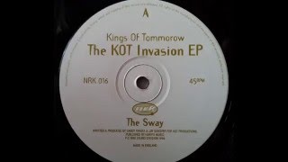 Kings of Tommorow - The Sway (The KOT Invasion EP)