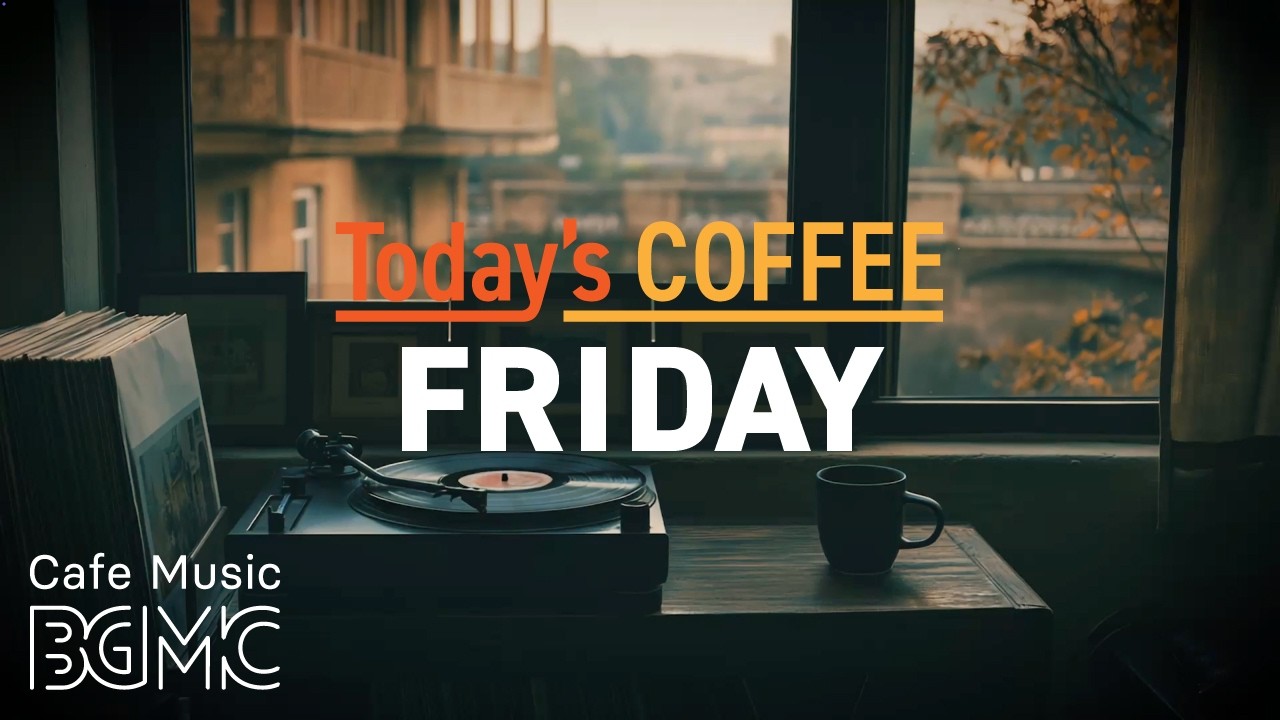 Cafe Music LIVE | Today's COFFEE FRIDAY: Cozy Autumn Cafe Jazz for Focus & Study ☕