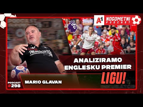 A1 Nogometni Podcast #298 - Mario Glavan