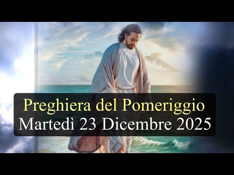 Preghiera del Pomeriggio MARTEDI 23 DICEMBRE 2025 ❤️ Vespri Feria Propria del 23 Dicembre